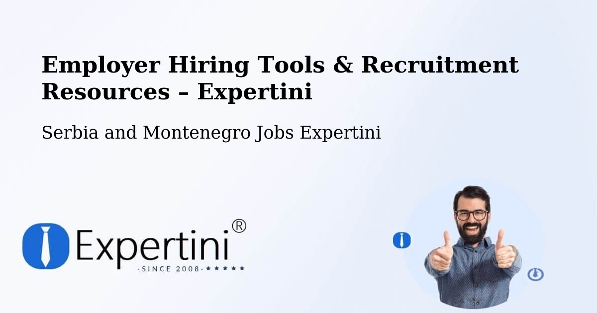 Employer Hiring Tools & Recruitment Resources – Rosthern - Rosthern, Serbia and Montenegro Jobs Expertini