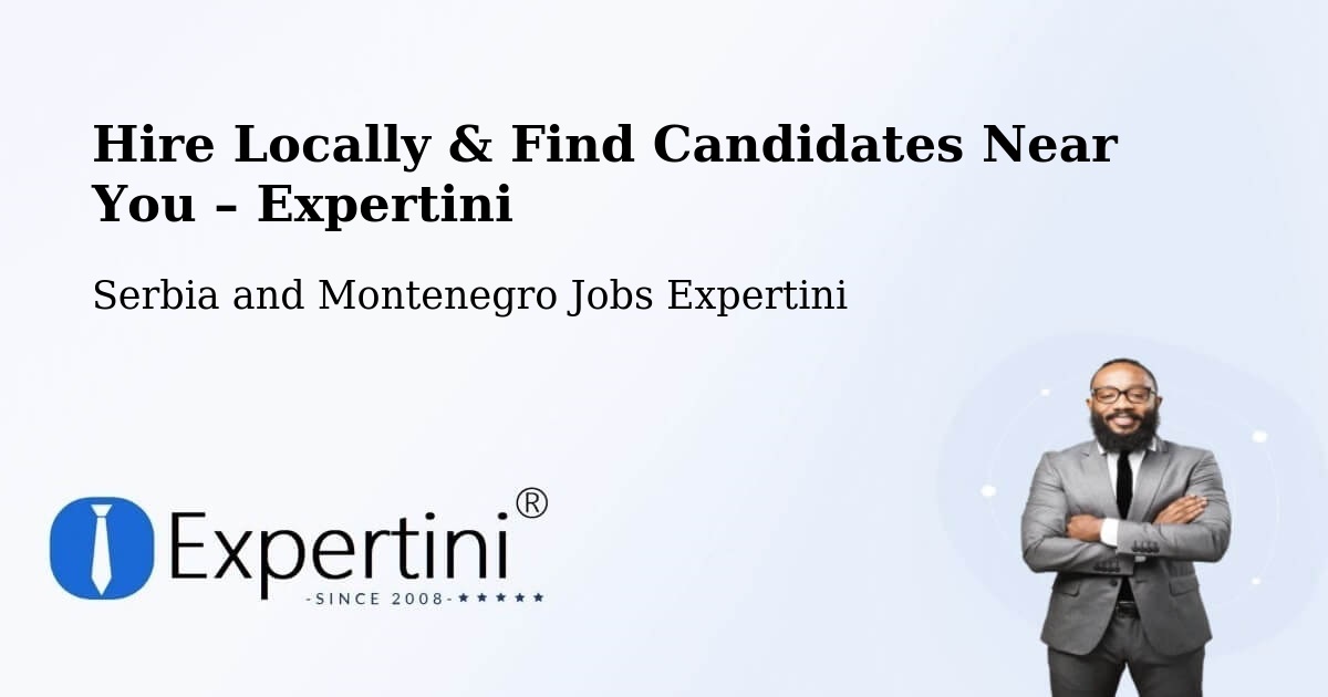 Hire Locally in Rosthern – Find Qualified Candidates Near You - Rosthern, Serbia and Montenegro Jobs Expertini