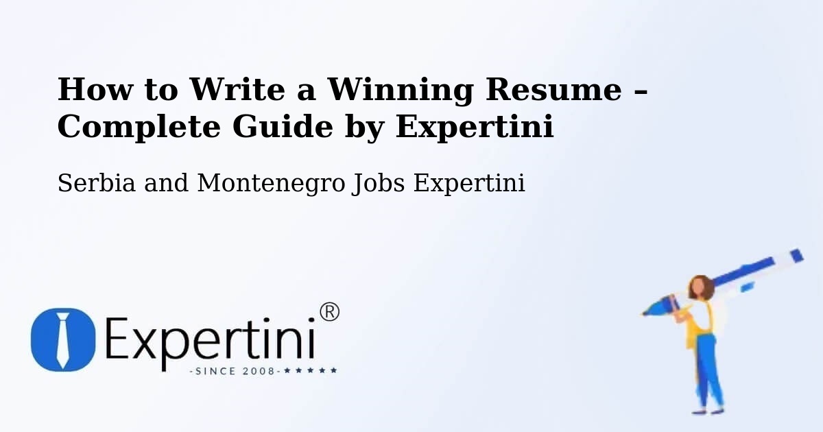 Resume Writing Guide for Job Seekers – Rosthern - Rosthern, Serbia and Montenegro Jobs Expertini